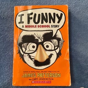 I FUNNY A MIDDLE SCHOOL STORY ~ James Patterson